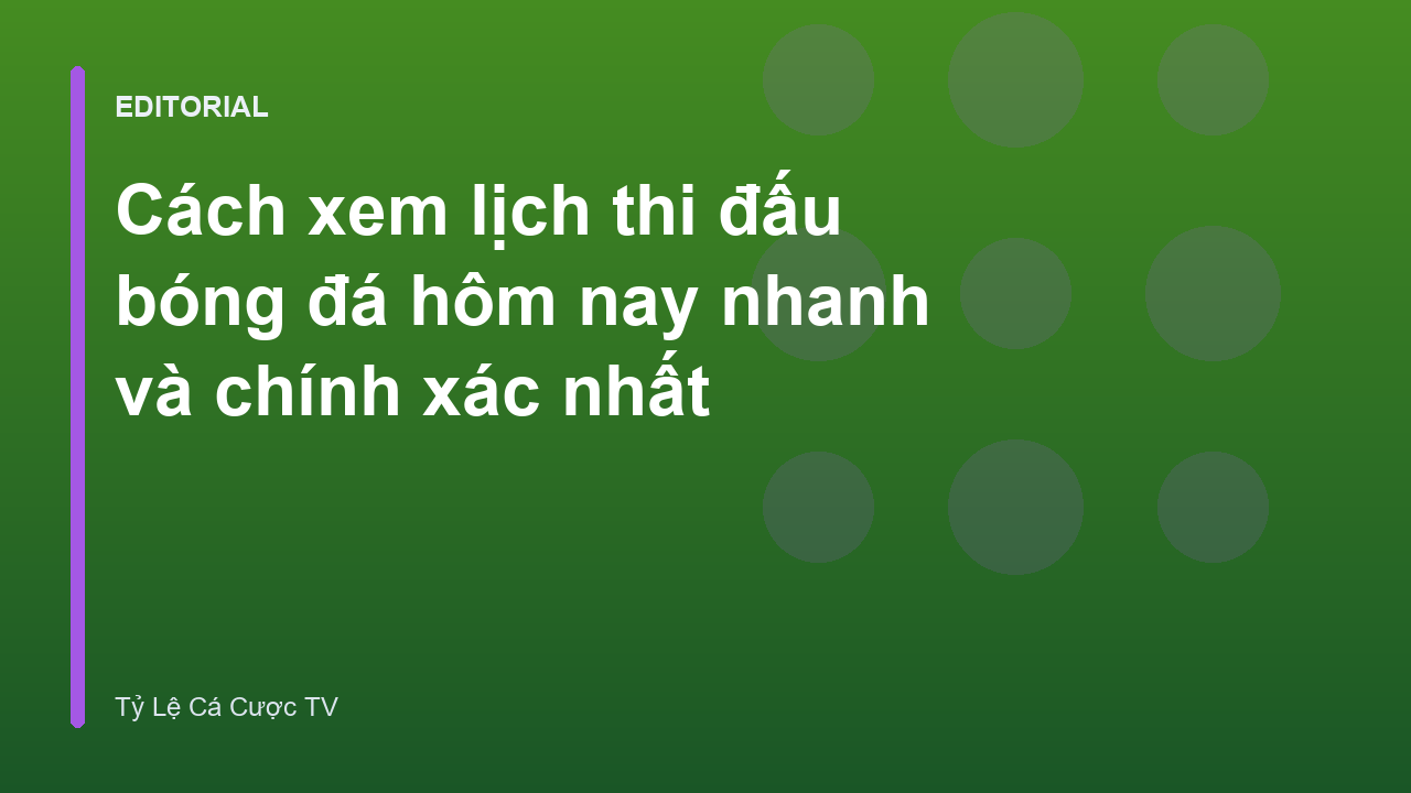 Người hâm mộ theo dõi lịch thi đấu bóng đá hôm nay